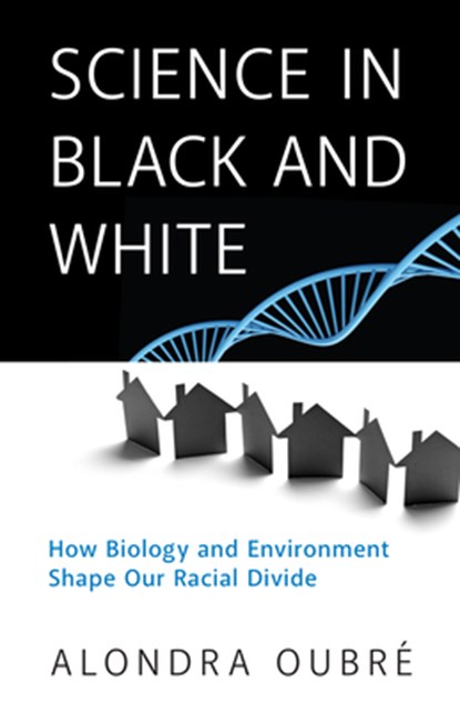 Science in Black and White, Alondra Oubre - Gebonden - 9781633886001