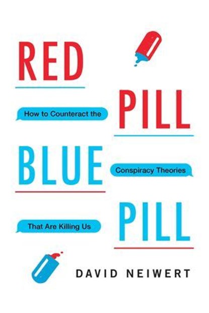 Red Pill, Blue Pill, David Neiwert - Ebook - 9781633886278