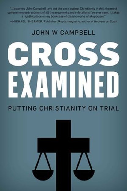 Cross Examined, John W. Campbell - Ebook - 9781633886858