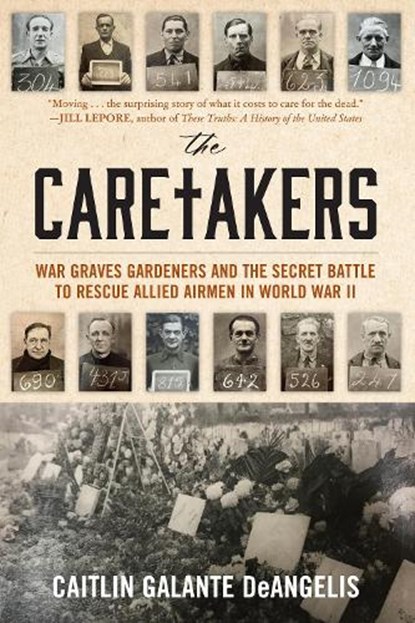 The Caretakers, Caitlin Galante DeAngelis - Gebonden - 9781633888999