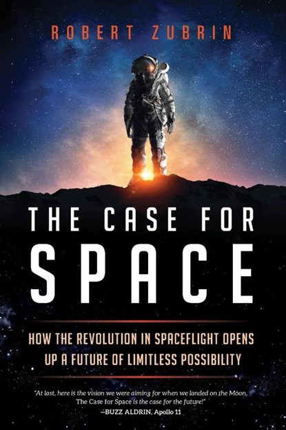 The Case for Space, Robert Zubrin - Paperback - 9781633889224