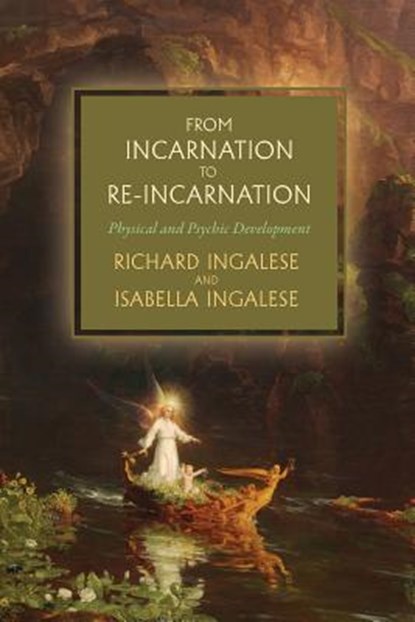 From Incarnation to Re-Incarnation, Isabella Ingalese - Paperback - 9781633916852