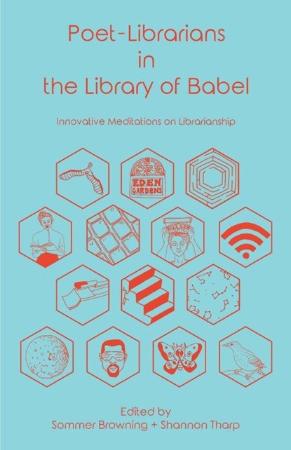 Poet-Librarians in the Library of Babel, Shannon Tharp ; Sommer Browning - Paperback - 9781634000284