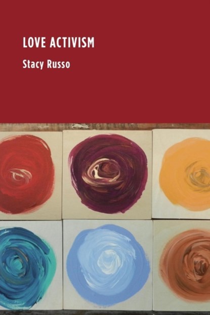 Love Activism, Stacy Russo - Paperback - 9781634000550