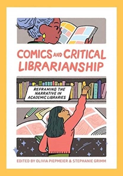 Comics and Critical Librarianship, Olivia Piepmeier ; Stephanie Grimm - Paperback - 9781634000802