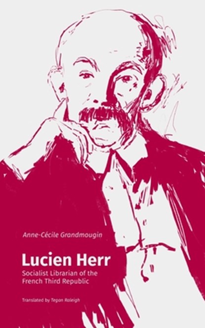 Lucien Herr, Anne-Cecile Grandmougin - Paperback - 9781634000949