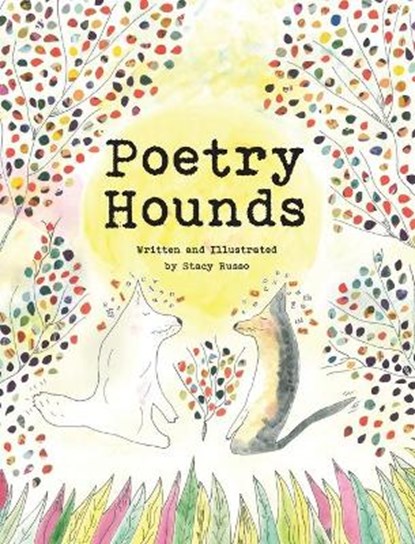 Poetry Hounds, Stacy Russo - Gebonden - 9781634001168
