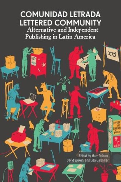 Comunidad letrada, lettered community, Lisa Gardinier ; Marc Delcan ; David Woken - Paperback - 9781634001441