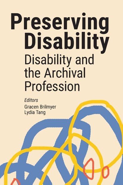 Preserving Disability, Gracen Brilmyer ; Lydia Tang - Paperback - 9781634001496