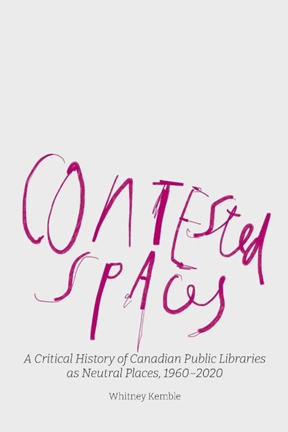 Contested Spaces, Whitney Kemble - Paperback - 9781634001588