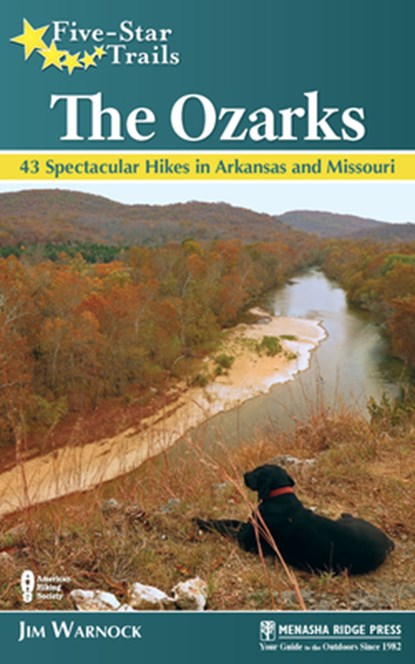 Five-Star Trails: The Ozarks, Jim Warnock - Paperback - 9781634040105
