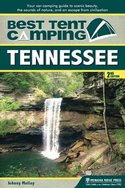 Best Tent Camping: Tennessee, Johnny Molloy - Paperback - 9781634040266