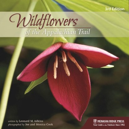 Wildflowers of the Appalachian Trail, Leonard M. Adkins - Paperback - 9781634040907