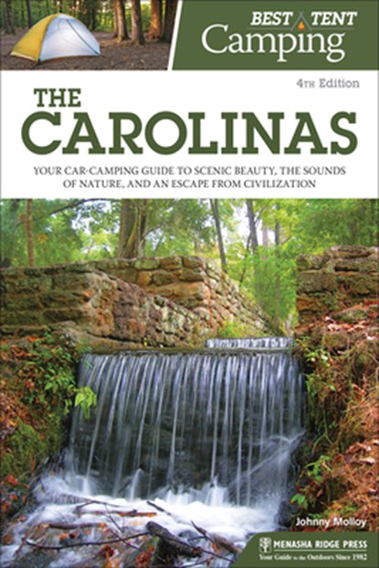 Best Tent Camping: The Carolinas, Johnny Molloy - Paperback - 9781634041515
