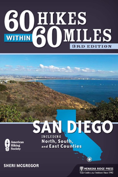 60 Hikes Within 60 Miles: San Diego, Sheri McGregor - Gebonden - 9781634041751