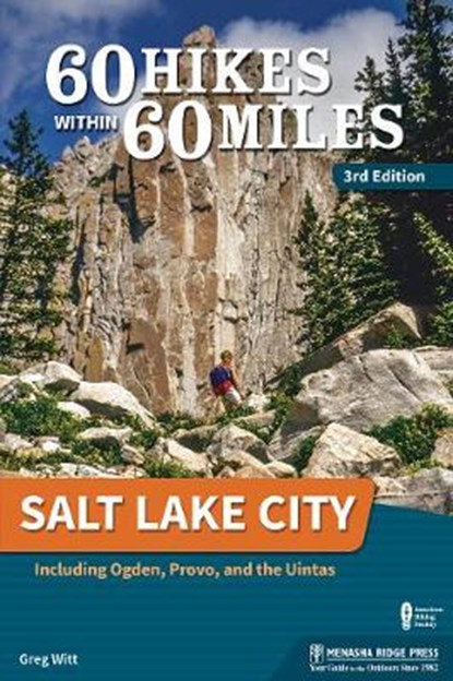 60 Hikes Within 60 Miles: Salt Lake City, Greg Witt - Gebonden - 9781634043137