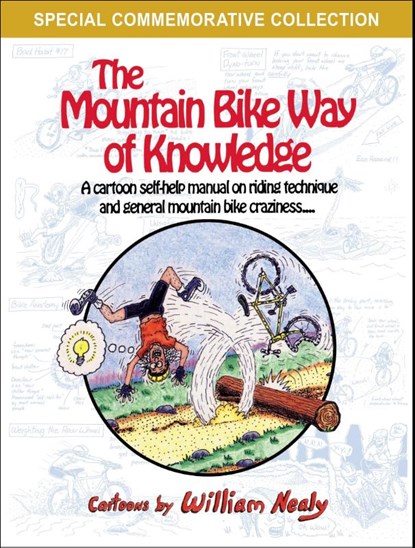 The Mountain Bike Way of Knowledge, William Nealy - Paperback - 9781634043687