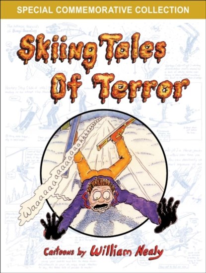 Skiing Tales of Terror, William Nealy - Paperback - 9781634043700