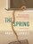 The Spring, Annie Connole - Gebonden - 9781634050180