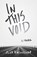In This Void, Alex Rasmussen - Paperback - 9781634050838