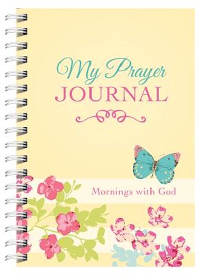 My Prayer Journal: Mornings with God, Compiled by Barbour Staff - Paperback - 9781634096973