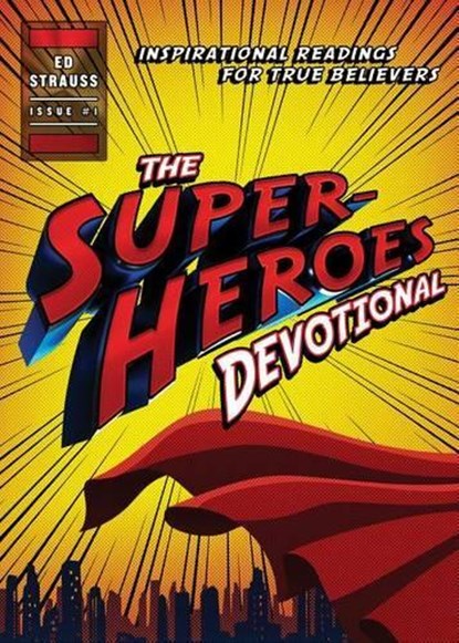 The Superheroes Devotional, STRAUSS,  Ed - Paperback - 9781634099639