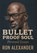 Bullet Proof Soul: Personal Essays, Ron Alexander - Gebonden - 9781634104159
