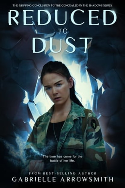 Reduced to Dust, Gabrielle Arrowsmith - Ebook - 9781634221597