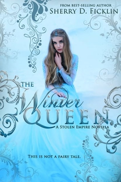 The Winter Queen, Sherry D. Ficklin - Ebook - 9781634223607