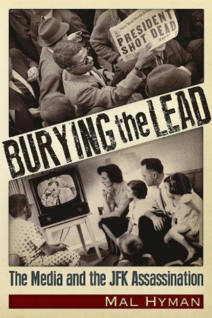Burying the Lead, Mal Jay Hyman - Paperback - 9781634241878