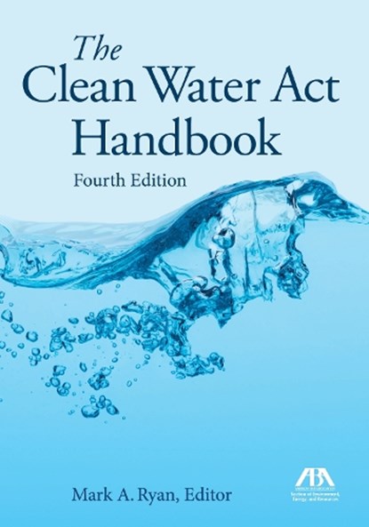 The Clean Water ACT Handbook, Mark A Ryan - Paperback - 9781634258586