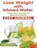 Lose Weight With Infused Water, Emily R Stone - Paperback - 9781634284264
