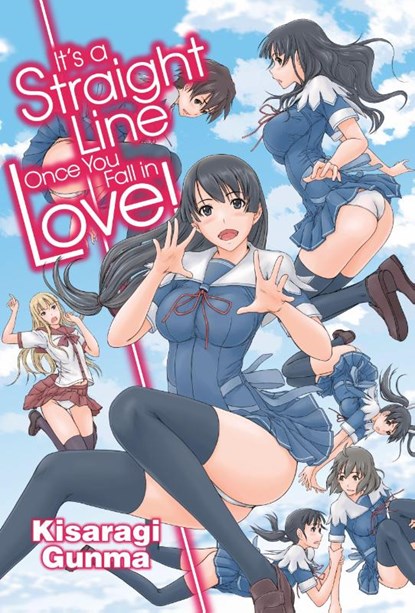 It's a Straight Line Once You Fall in Love, Gunma Kisaragi - Paperback - 9781634420402
