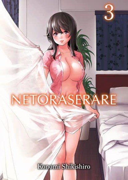 Netoraserare, Vol 3, Konomi Shikishiro - Paperback - 9781634423311