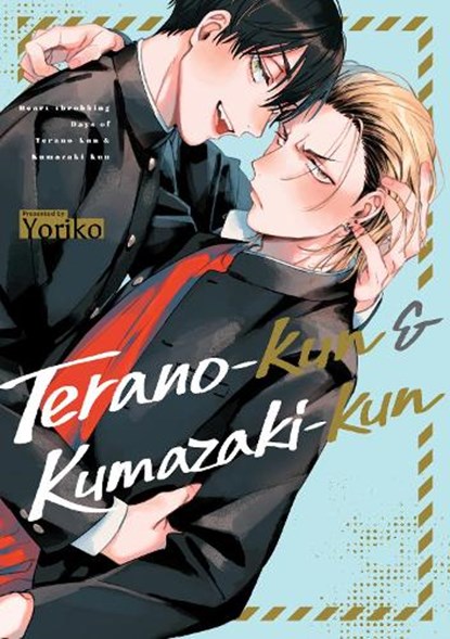 Terano-kun & Kumazaki-kun, Yoriko - Paperback - 9781634423953