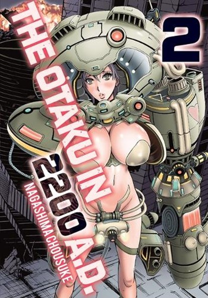 Nagashima, C: Otaku in 2200 A.D., Part 2, Chousuke Nagashima - Paperback - 9781634424677