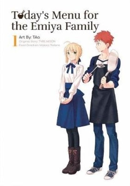 Today's Menu for the Emiya Family, Volume 1, TYPE-MOON - Paperback - 9781634429368