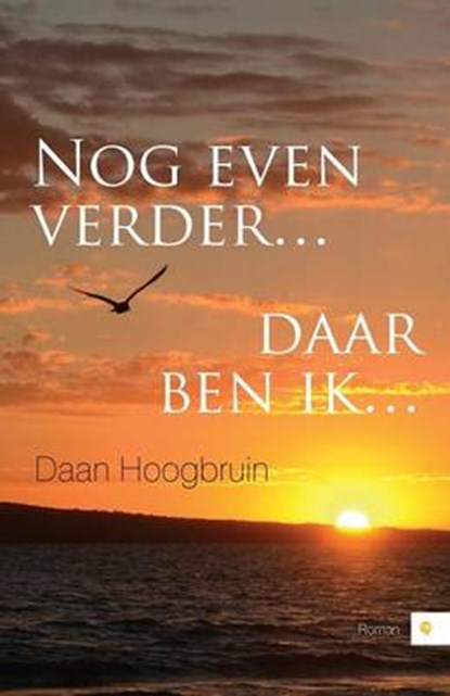 Nog Even Verder, HOOGBRUIN,  Daan - Paperback - 9781634486583