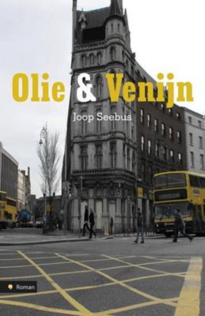 Olie & Venijn, SEEBUS,  Joop - Paperback - 9781634486620