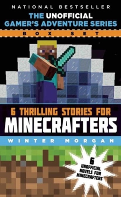 The Unofficial Gamer's Adventure Series Box Set: Six Thrilling Stories for Minecrafters, Winter Morgan - Paperback - 9781634502122