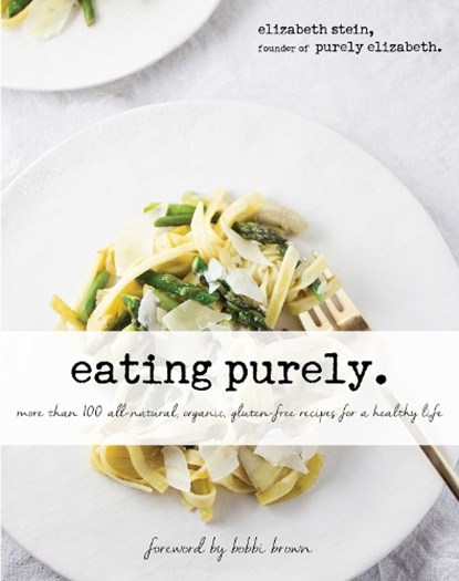 Eating Purely, STEIN,  Elizabeth - Gebonden - 9781634502191