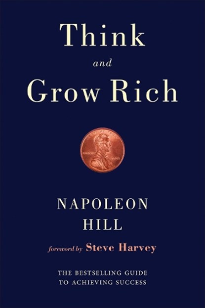 Think and Grow Rich, Napoleon Hill - Paperback - 9781634502535