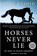 Rashid, M: Horses Never Lie, Mark Rashid - Paperback - 9781634502559