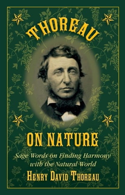 Thoreau on Nature, Henry David Thoreau - Ebook - 9781634504782