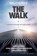 The Walk, PETIT,  Philippe - Paperback - 9781634505000