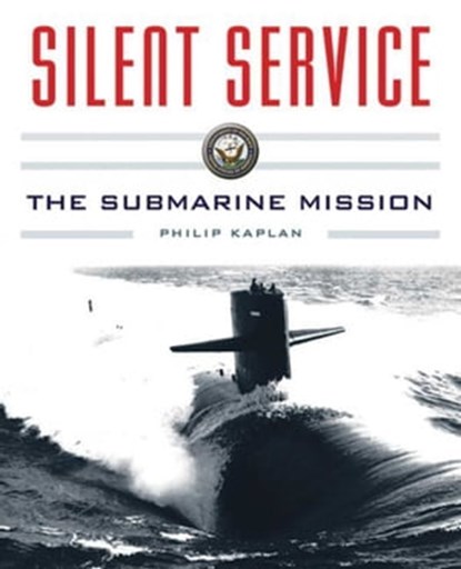 Silent Service, Philip Kaplan - Ebook - 9781634505543