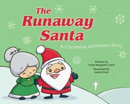 The Runaway Santa, Anne Margaret Lewis - Ebook - 9781634505901