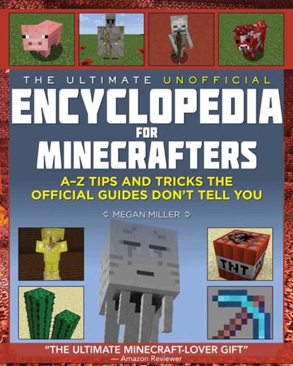 Miller, M: Ultimate Unofficial Encyclopedia for Minecrafters, Megan Miller - Gebonden - 9781634506984