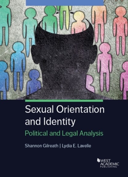 Sexual Orientation and Identity, Shannon Gilreath ; Lydia E. Lavelle - Paperback - 9781634603584