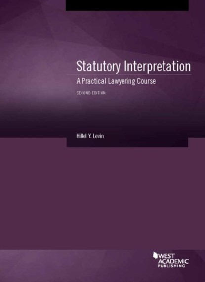 Statutory Interpretation, Hillel Y. Levin - Paperback - 9781634605199